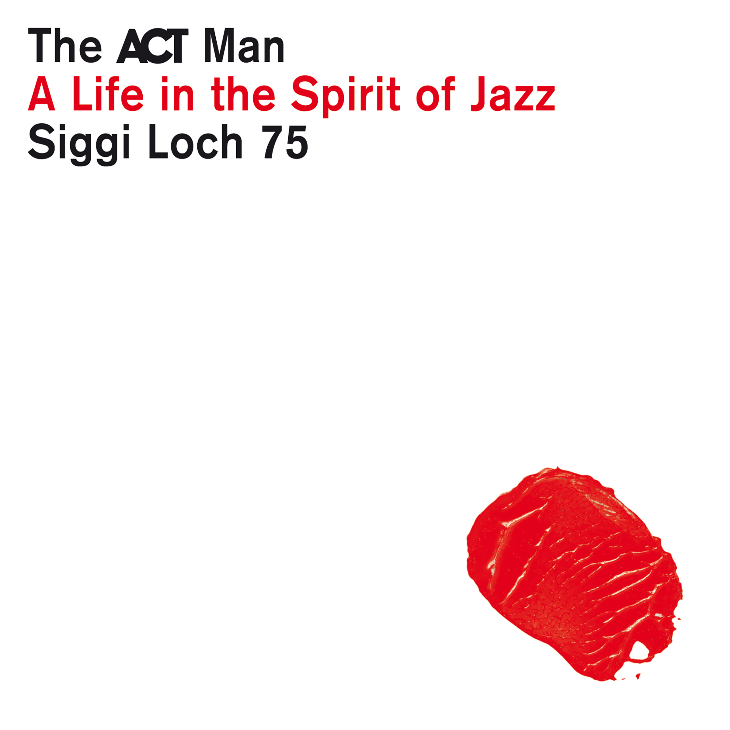 A Life In The Spirit Of Jazz