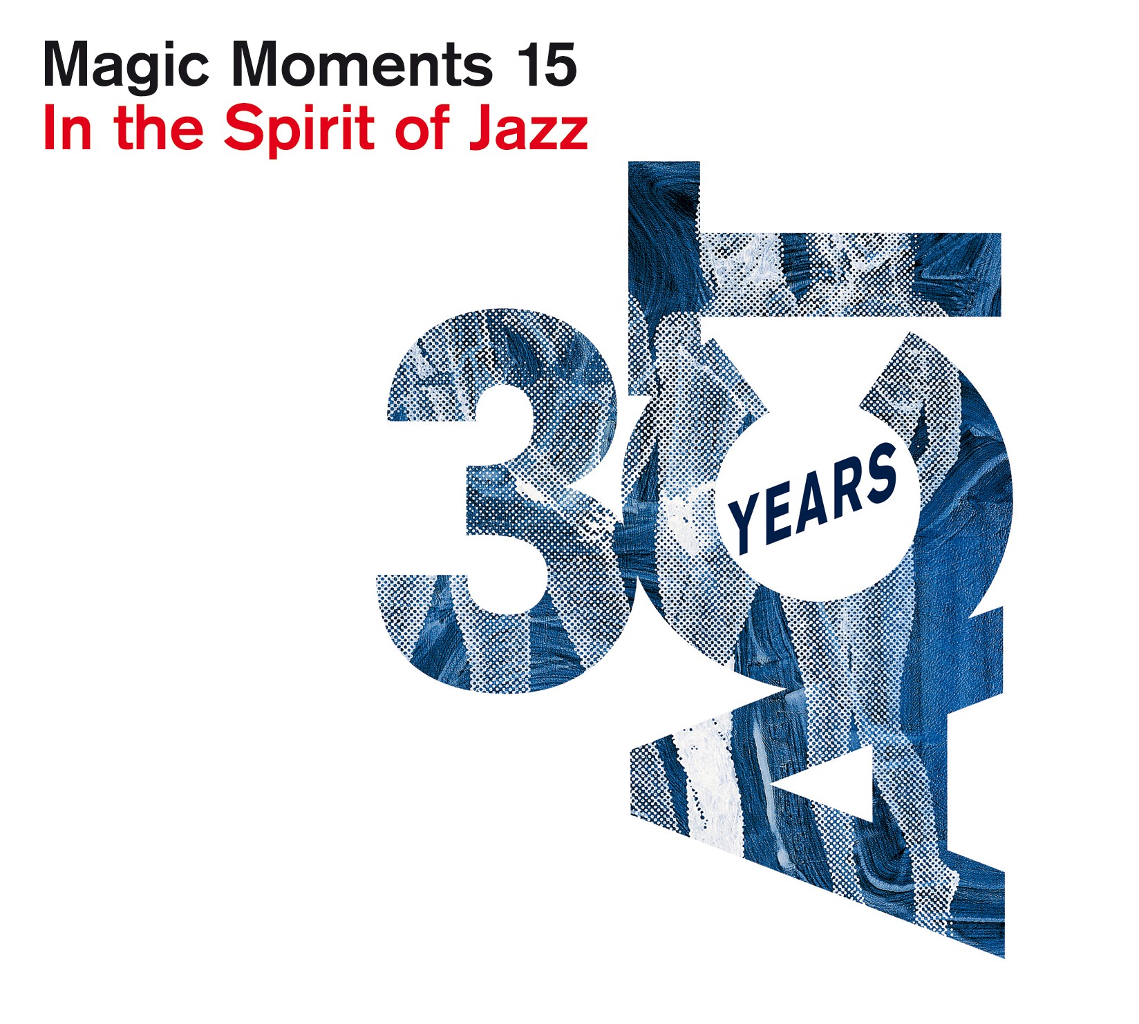 Magic Moments 15: In the Spirit of Jazz