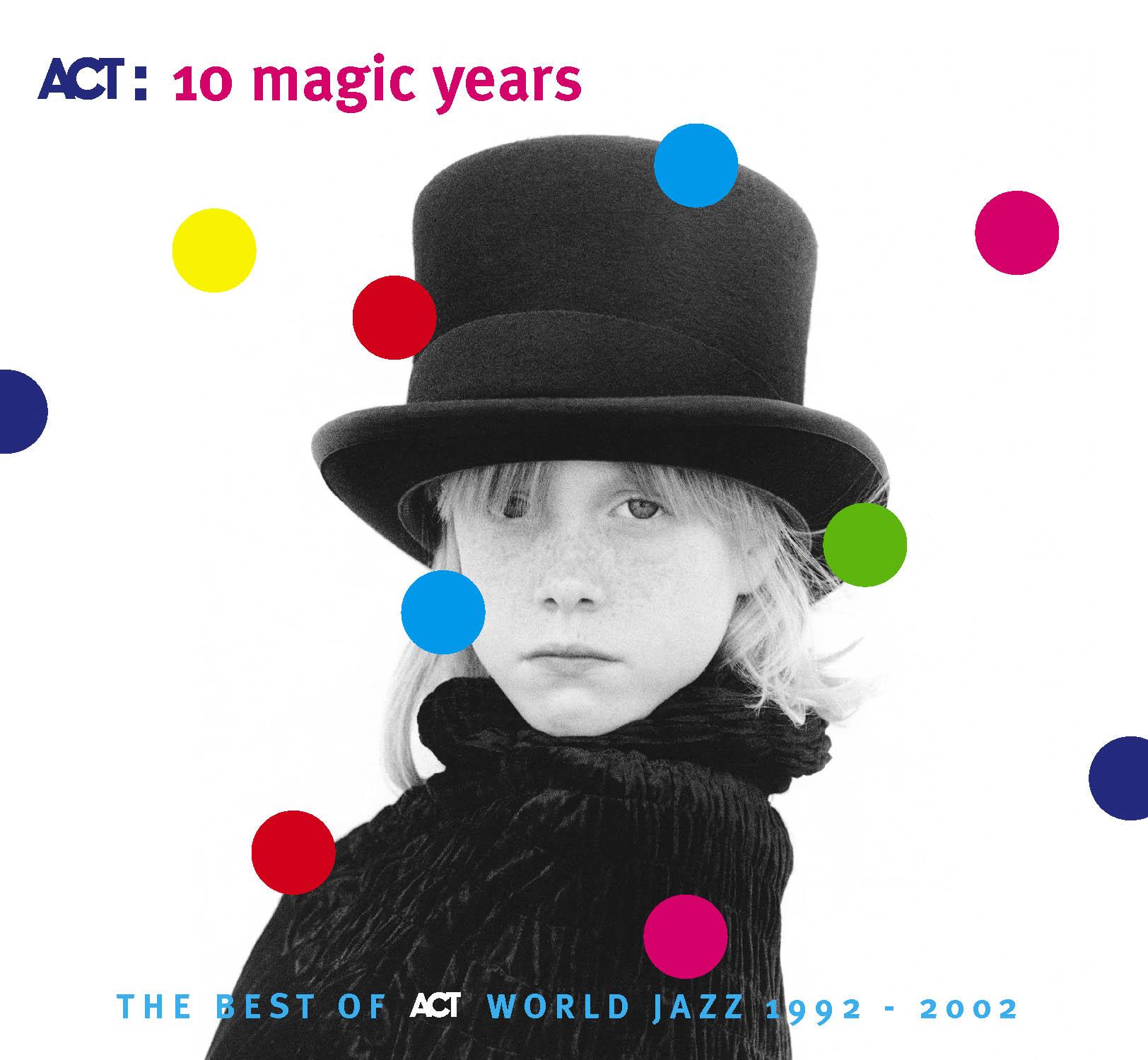 10 Magic Years - The Best Of Act World Jazz 1992 - 2002
